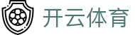 开云·体育(中国)Kaiyun官方网站-APP下载